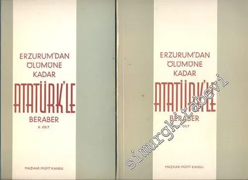 Erzurum'dan Ölümüne Kadar Atatürk'le Beraber 2 Cilt TAKIM -