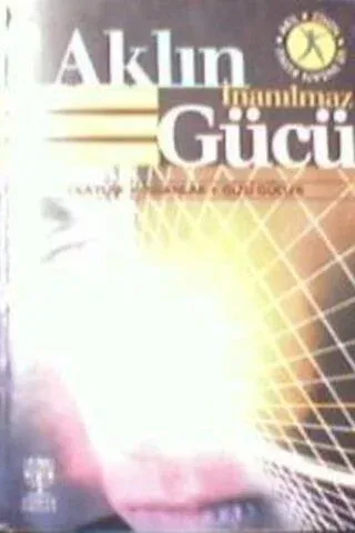 Aklın İnanılmaz Gücü