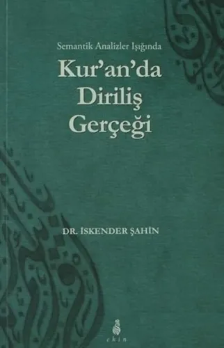 Semantik Analizler Işığında Kuranda Diriliş Gerçeği