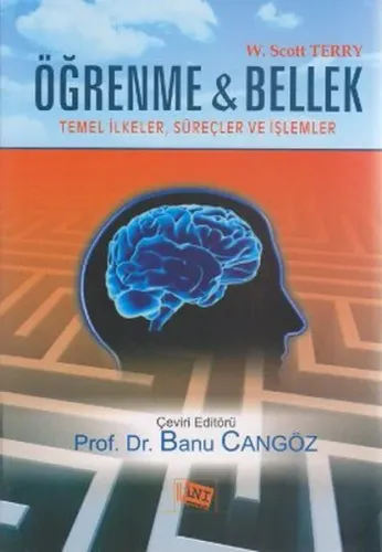 Öğrenme ve Bellek; Temel İlkeler , Süreçler ve İşlemler