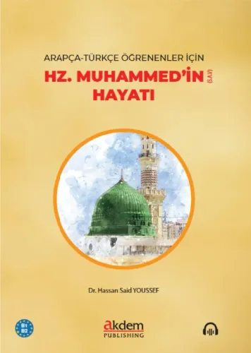 Hz. Muhammed’in (s.a.v) Hayatı (B1-B2)