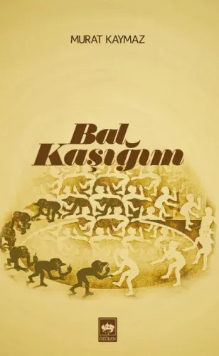 Ötüken Kitap | Bal Kaşığım Murat Kaymaz