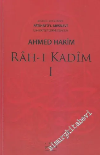 Rah-ı Kadîm 1: İlk Onsekiz Beyt Üzerine Düşünceler -        2015