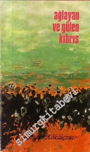 Ağlayan ve Gülen Kıbrıs -