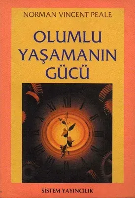 Olumlu Yaşamanın Gücü