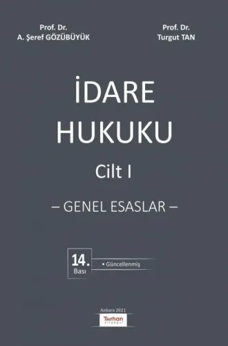 İdare Hukuku - Genel Esaslar (Cilt 1)  Şeref Gözübüyük