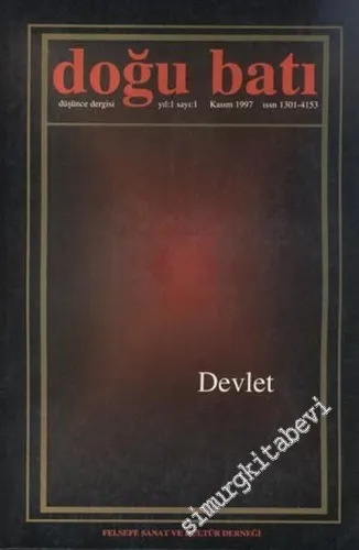 Doğu Batı: Üç Aylık Düşünce Dergisi, Dosya: Devlet - Sayı: 1    Yıl: 1  Kasım, Aralık, Ocak 1997