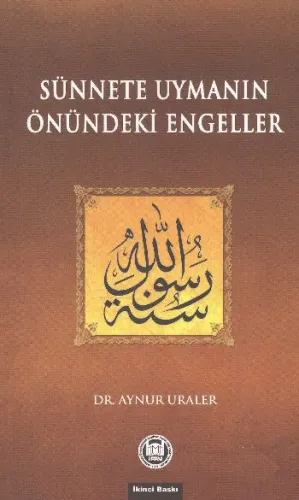 Sünnete Uymanın Önündeki Engeller