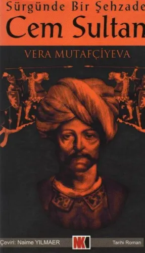 Sürgünde Bir Şehzade Cem Sultan