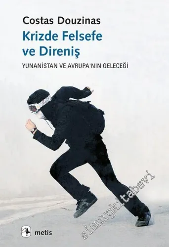 Krizde Felsefe ve Direniş: Yunanistan ve Avrupan’nın Geleceği -