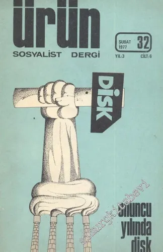 Ürün Sosyalist Dergi - Sayı: 32, Şubat 1977