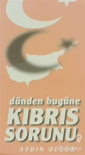 Dünden Bugüne Kıbrıs Sorunu
