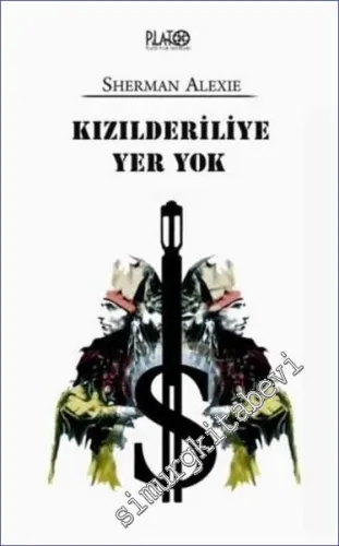 Kızılderiliye Yer Yok -        2007