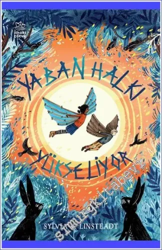 Yaban Halkı Yükseliyor : Yıldızaltını Günlükleri 2. Kitap -         2023