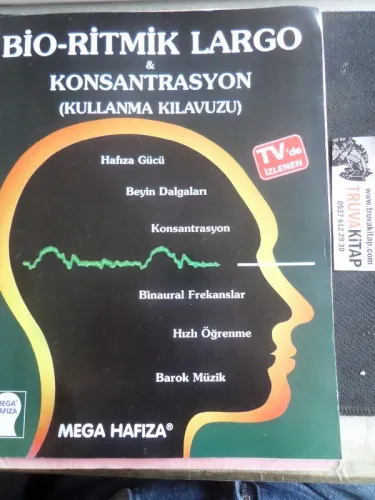Bio-Ritmik Largo & Konsantrasyon ( Kullanma Kılavuzu )