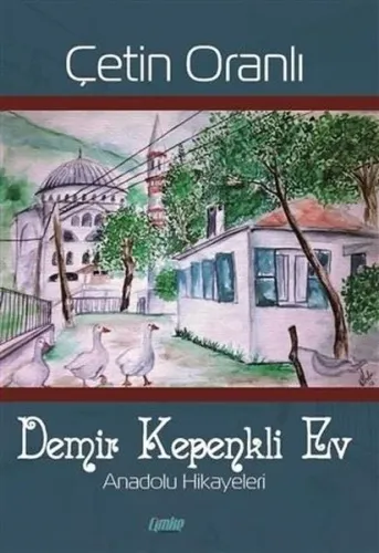 Demir Kepenkli Ev; Anadolu Hikayeleri