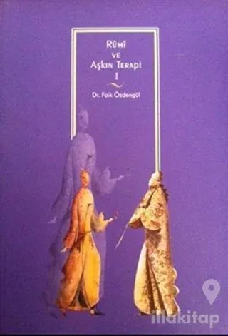 Rumi ve Aşkın Terapi 1