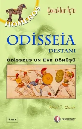 Çocuklar İçin Mitoloji Serisi-2: Odisseia Destanı (Odisseus'un Eve Dönüşü)