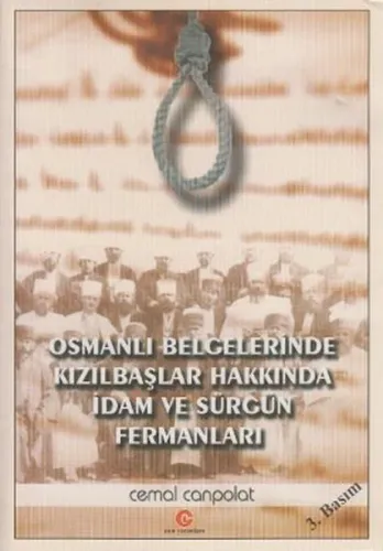 Osmanlı Belgelerinde Kızılbaşlar Hakkında İdam ve Sürgün Fermanları
