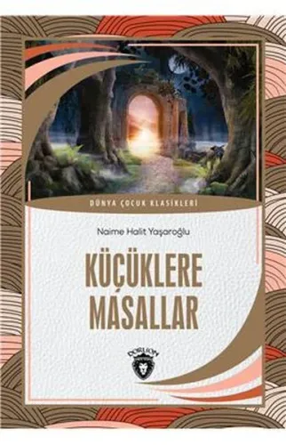Küçüklere Masallar Dünya Çocuk Klasikleri (7-12 Yaş)