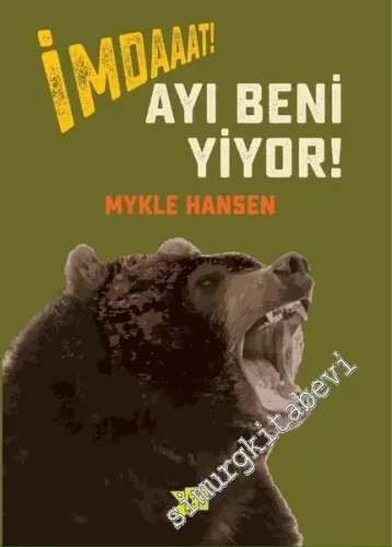 İmdat! Ayı Beni Yiyor!