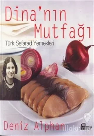 Dina'nın Mutfağı Türk Seferad Yemekleri