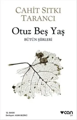Otuz Beş Yaş; Bütün Siirleri