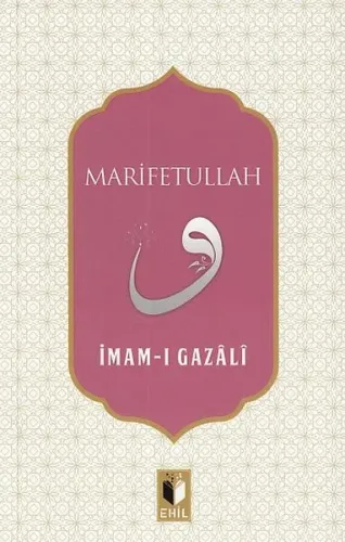 Marifetullah | İmam-ı Gazali | Ehil Yayınları