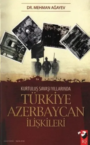 Kurtuluş Savaşı Yıllarında Türkiye Azerbaycan ilişkileri