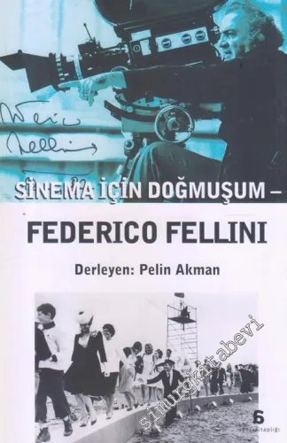 Federico Fellini: Sinema İçin Doğmuşum -         2017