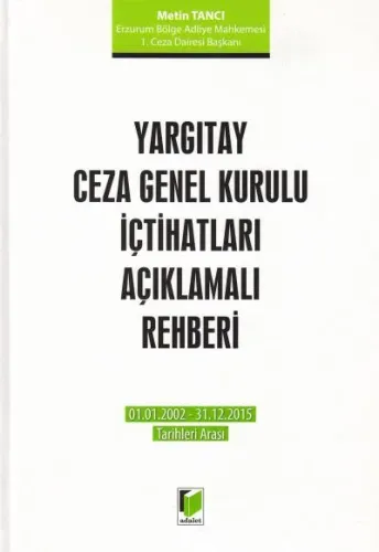 Yargıtay Ceza Genel Kurulu İçtihatları Açıklamalı Rehberi