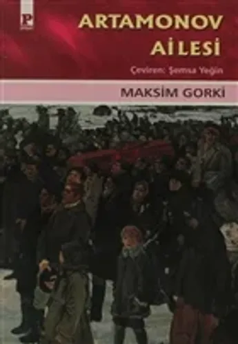 Artamonov Ailesi - Maksim Gorki