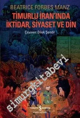 Timurlu İran'ında İktidar, Siyaset ve Din