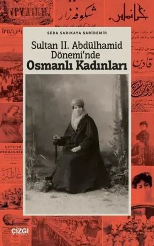 Sultan 2. Abdülhamid Dönemi'nde Osmanlı Kadınları