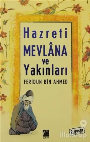 Sipehsâlar Risalesi Hz. Mevlana ve Yakınları
