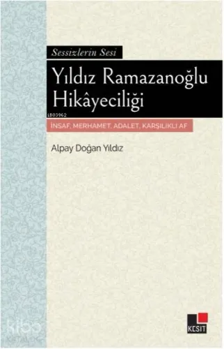 Yıldız Ramazoğlu Hikayeciliği; Sessizliğin Sesi