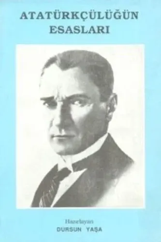Atatürkçülüğün Esasları