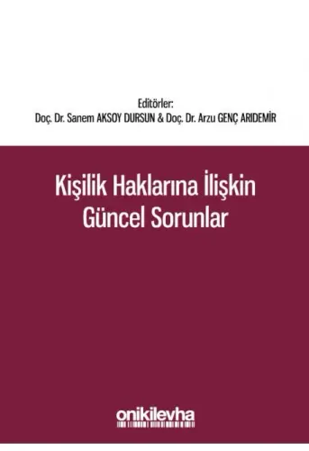 Kişilik Haklarına İlişkin Güncel Sorunlar