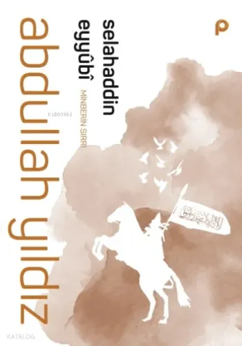 Selahaddin Eyyubi;Minberin Sırrı | benlikitap.com