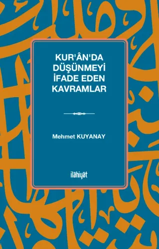 Kur'ân'da Düşünmeyi İfade Eden Kavramlar