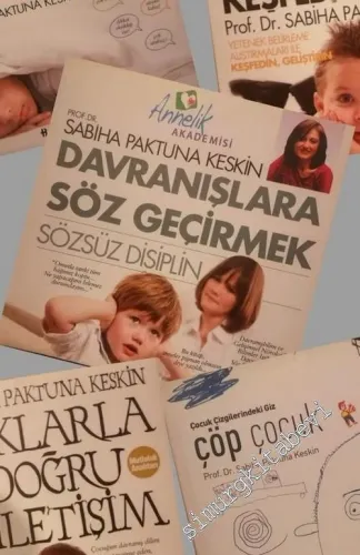 Çocuklarla Doğru İletişim / Çocuk Davranışlarındaki Korkuyu Tanımak ve Başetmek / Çocuğunuzun Yeteneğini Keşfedin / Davranışlara Söz Geçirmek / Çöp Çocuk Çocuk Çizgilerindeki Giz  / 5 Kitap -        2005