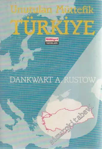 Unutulan Müttefik Türkiye -