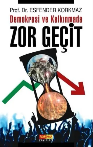 Demokrasi Ve Kalkınmada Zor Geçit