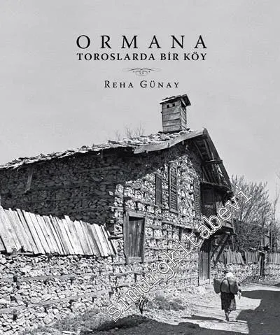 Ormana : Toroslarda Bir Köy -        2017