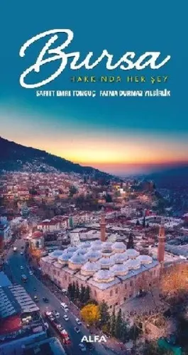 Bursa Hakkında Her Şey