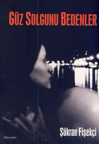 Güz Solgunu Bedenler