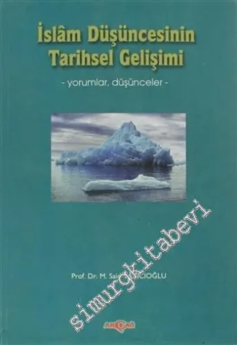 İslam Düşüncesinin Tarihsel Gelişimi - Yorumlar Düşünceler -         2001