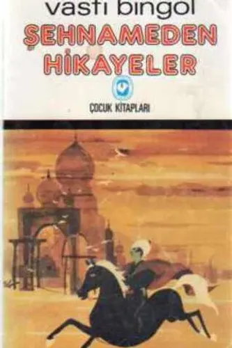 Şehnameden Hikayeler