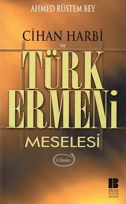 Cihan Harbi ve Türk Ermeni Meselesi