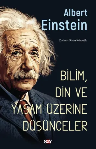 Bilim Din ve Yaşam Üzerine Düşünceler